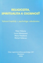 Religiozita, spiritualita a osobnosť. Vybrané kapitoly zo psychológie náboženstva