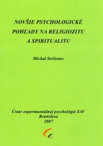 Novšie psychologické pohľady na religiozitu a spiritualitu